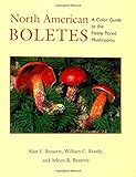 North American Boletes: A Color Guide To the Fleshy Pored Mushrooms