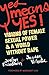 Yes Means Yes!: Visions of Female Sexual Power and A World Without Rape