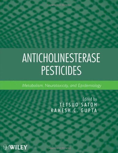 Anticholinesterase Pesticides - Metabolism, Neurotoxicity, and Epidemiology