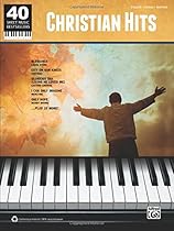 40 Sheet Music Bestsellers -- Christian Hits: Piano/Vocal/Guitar 40 Sheet Music Bestsellers -- Christian Hits: Piano/Vocal/Guitar