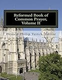 Reformed Book of Common Prayer, Volume II: The 21