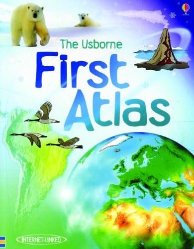 The Usborne First Atlas: Internet-Linked (First Encyclopedias) Paperback – January 1, 2012