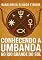 Livro Conhecendo A Umbanda No Rio Grande Do Sul