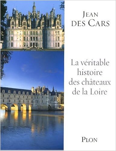 Amazon Fr Veritable Histoire Chateaux De Jean Des Cars Livres Amazon Fr Veritable Histoire Chateaux De Jean Des Cars Livres