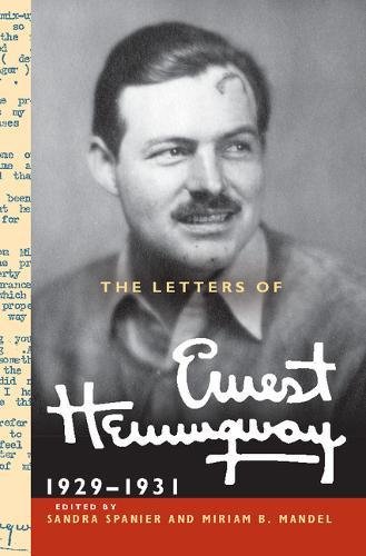 B.E.S.T The Letters of Ernest Hemingway : Volume 4, 1929-1931 (The Cambridge Edition of the Letters of Ernes<br />RAR