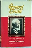 Gospel Truth: Discourses and Writings of President George Q. Cannon, Volume 2
