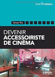 Devenir accessoiriste de cinéma