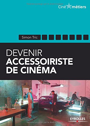 Devenir accessoiriste de cinéma