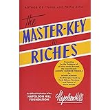 The Master-Key to Riches (Official Publication of the Napoleon Hill Foundation)