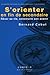 S'Orienter en Fin de Secondaire - Rever Sa Vie, Construire Son Avenir by 