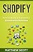 Shopify: How to Build a Successful Ecommerce Business