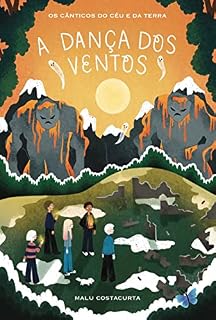 Livro A Dança dos Ventos (Os Cânticos do Céu e da Terra Livro 2)