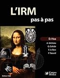 Image de L'IRM pas à pas (Edition Noir & Blanc) (French Edition)
