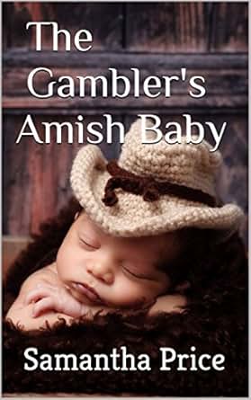 The Gambler S Amish Baby Amish Romance Amish Baby