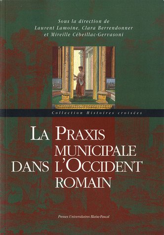 La  praxis municipale dans l'Occident romain