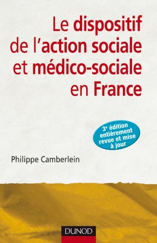 Le  dispositif de l'action sociale et médico-sociale en France