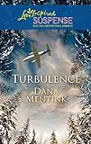 Turbulence (Steeple Hill Love Inspired Suspense)