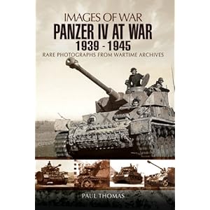 Panzer IV at War 1939 – 1945 (Images of War)