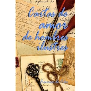 Cartas de amor de hombres ilustres (Spanish Edition)