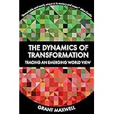 The Dynamics of Transformation: Tracing an Emerging World View