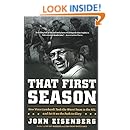 That First Season: How Vince Lombardi Took the Worst Team in the NFL and Set It on the Path to Glory