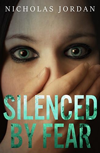 Silenced by Fear: A Suspense Thriller (Unspoken Evils Book 1)