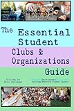 The Essential Student Clubs & Organizations Guide