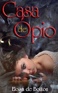 Livro Casa de Opio, Opium House