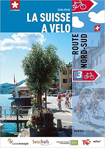 Amazon Fr La Suisse A Velo 3 Route Nord Sud Guide Officiel Fondation Suissemobile Livres