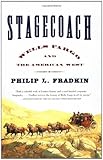 Front cover for the book Stagecoach: Wells Fargo and the American West by Philip L. Fradkin