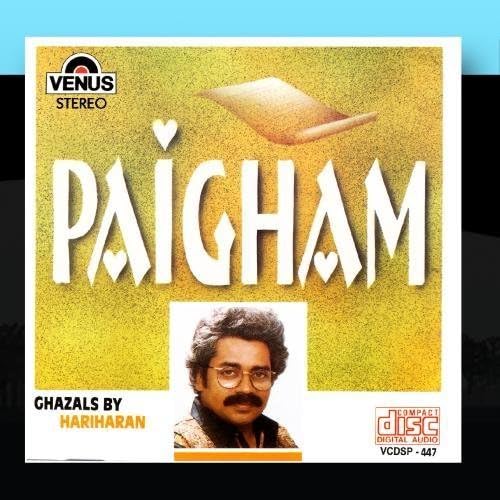 Paigham - Ghazals by Hariharan by Hariharan