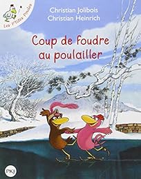 Coup de foudre au poulailler