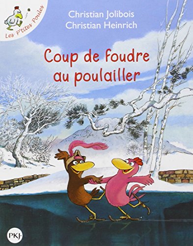 Coup de foudre au poulailler