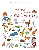 Mon Petit Monde Des Animaux (Tb.Imagiers) (French Edition) by