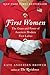 First Women: The Grace and Power of America's Modern First Ladies