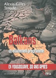 L' éclatement des Balkans