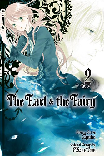 The Earl & the Fairy, Vol. 2 (The Earl and The Fairy) by Ayuko