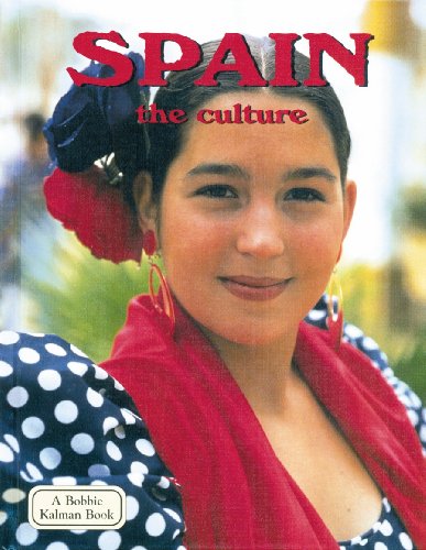 Spain: The Culture