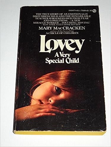 Lovey A Very Special Child Maccracken Mary 9780451076847 Amazon Com Books Lovey A Very Special Child Maccracken Mary 9780451076847 Amazon Com Books