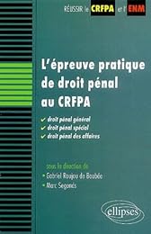 L' épreuve pratique de droit pénal au CRFPA
