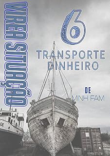 Livro Vire A Situação (Livro 6) - Transporte Dinheiro
