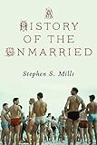 A History of the Unmarried by 