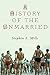 A History of the Unmarried by 