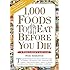 1,000 Foods To Eat Before You Die: A Food Lover's Life List