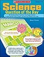 Science Question of the Day: 180 Standards-Based Questions That Engage Students in Quick Review of Key Content―and Get Them Ready for the Tests