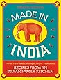Made in India: Recipes from an Indian Family Kitchen