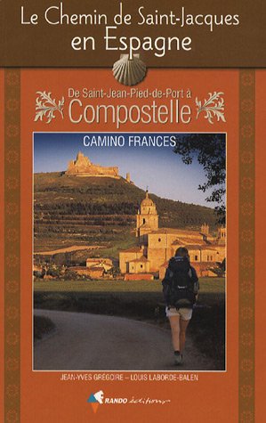 Le  chemin de Saint-Jacques en Espagne
