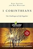 1 Corinthians: The Challenges of Life Together (Lifeguide Bible Studies) by Paul Stevens, Dan Williams