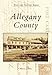 Allegany County (MD) (Images of America) by