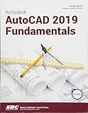 Autodesk AutoCAD 2019 Fundamentals by 